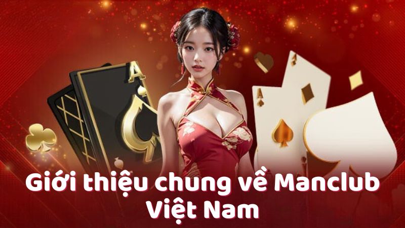 Giới thiệu chung về Manclub Việt Nam