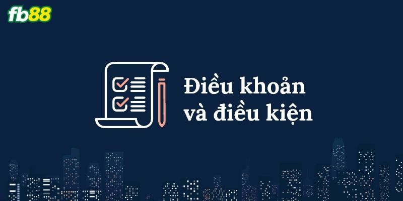 Điều kiện và điều khoản tại FB 88 đặt cược thành công