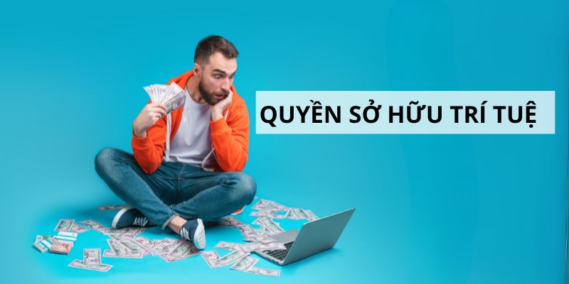 Quyền sở hữu trí tuệ