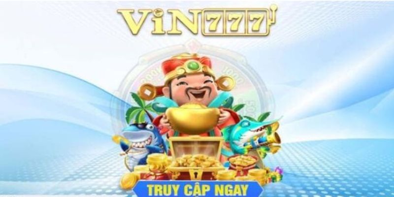 Tổng hợp một số thông tin về Vin777 link mới 