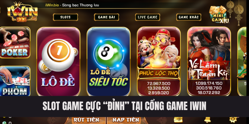 Slot Game cực “đỉnh” tại cổng game IWIN